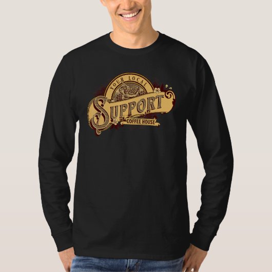 Support Your Local Coffee House Coffee Drinker Men Tシャツ (正面)