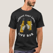 Support Your Local Dive Bar Premium Tシャツ (正面)