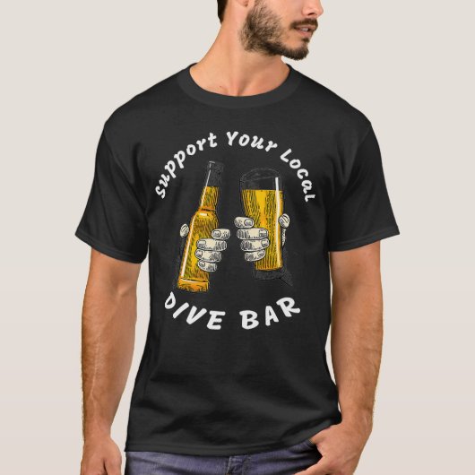 Support Your Local Dive Bar Premium Tシャツ (正面)