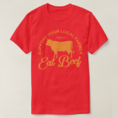 Support Your Local Farmer Eat Beef Farming Cow Org Tシャツ (デザイン正面)