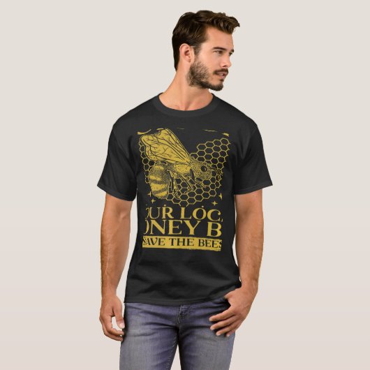Support Your Local Honey Bees Save Bees Beekeeping Tシャツ (正面フル)
