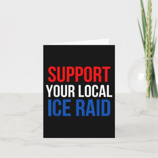 Support Your Local Ice Raid カード (正面)