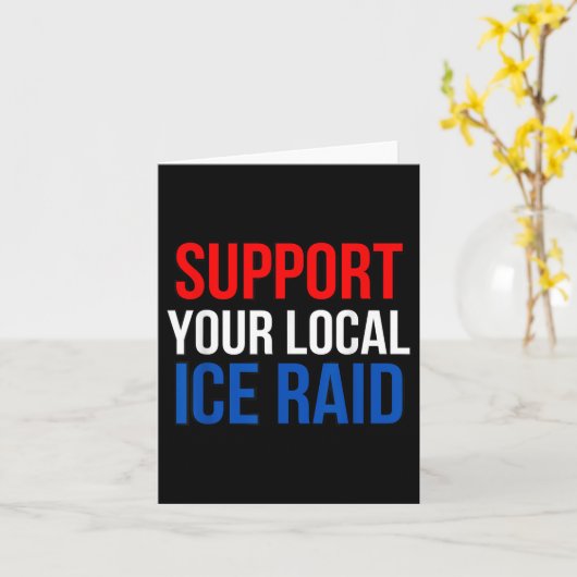 Support Your Local Ice Raid  カード (黄色い花)