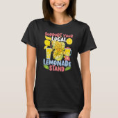 Support Your Local Lemonade Stand  Tシャツ (正面)