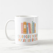 Support Your Local Library コーヒーマグカップ (左)
