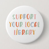 Support Your Local Library 缶バッジ (正面)
