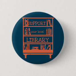 Support Your Local Library - Book Lover's 缶バッジ