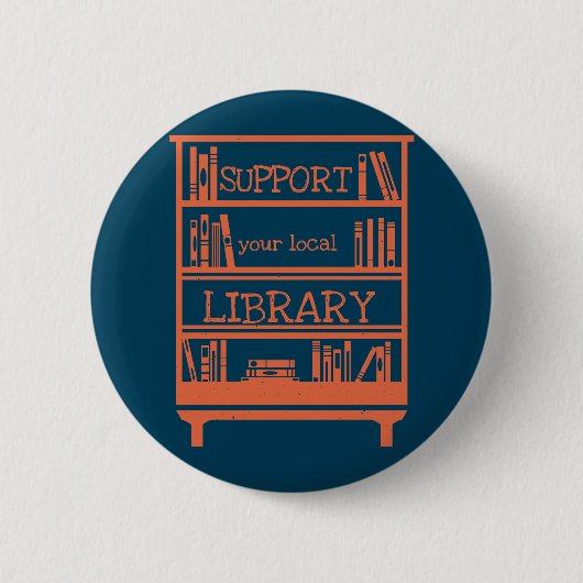 Support Your Local Library - Book Lover's 缶バッジ (正面)