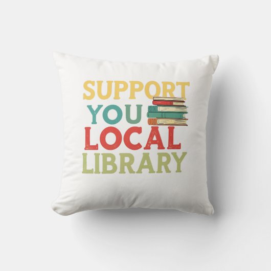Support Your Local Library Book Readers Lovers クッション (正面)