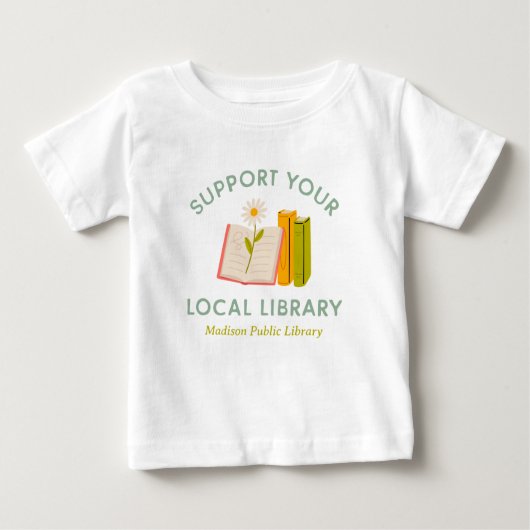 Support Your Local Library Custom ベビーTシャツ (正面)