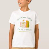 Support Your Local Library Custom Tシャツ (正面)
