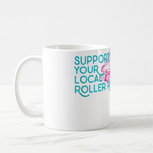 Support Your Local Roller Rink Roller Skating コーヒーマグカップ (左)