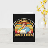 Suprt Your Local Lunch Ladies Funny Lunch Lady Tee カード (黄色い花)