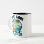 Sure I Work – Retiring Humor Design ツートーンマグカップ (正面左)