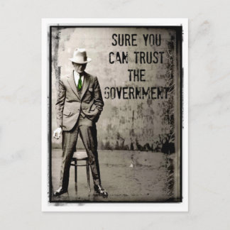 SuRe You CaN TRuST ThE GoVeRNMeNT PoSTCaRD ポストカード