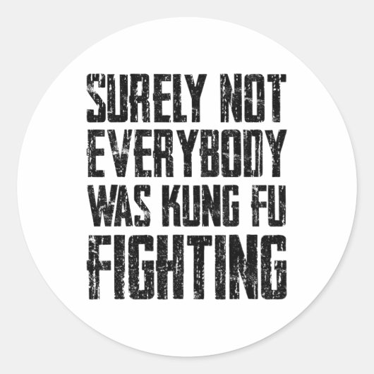 Surely Not Every Kung Fu Has Fought Karate ラウンドシール (正面)