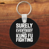 Surely Not Everybody Was Kung Fu Fighting Karate M キーホルダー (正面)