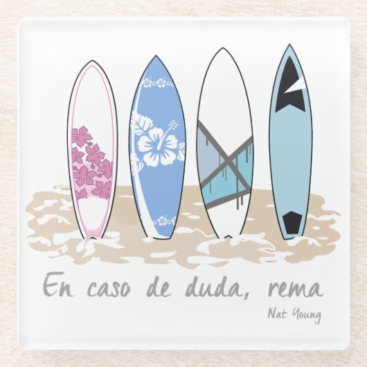 Surf. En caso de duda, rema ガラスコースター (正面)