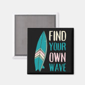 Surf Find Your Own Wave Surf Board マグネット (正面/裏面)