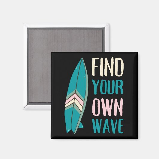 Surf Find Your Own Wave Surf Board マグネット (正面/裏面)