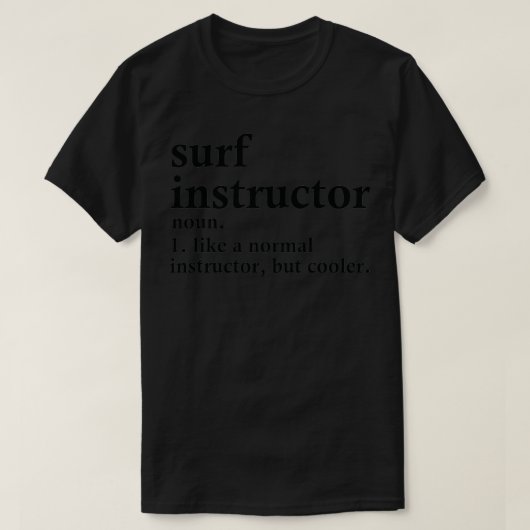 Surf Instructor Definition Tシャツ (デザイン正面)