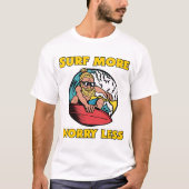 Surf More Worry Less Tシャツ (正面)