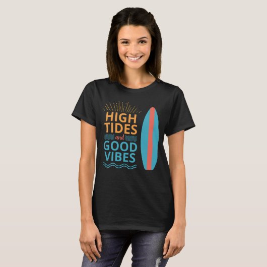 Surfboard High Tides Good Vibes Women's Beach Tシャツ (正面フル)