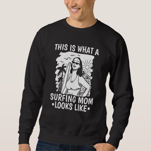 Surfer Mother Surfrider  Surfboard Waves Surfing M スウェットシャツ (正面)