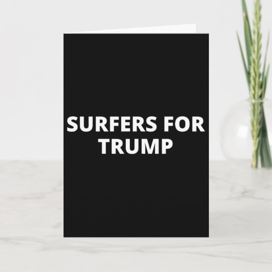 Surfers For Trump - Donald Trump Supporter  カード (正面)