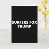 Surfers For Trump - Donald Trump Supporter  カード (黄色い花)