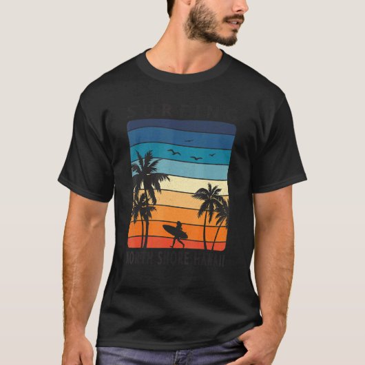 Surfing North Shore Hawaii Hawaiian Island Cute Su Tシャツ (正面)