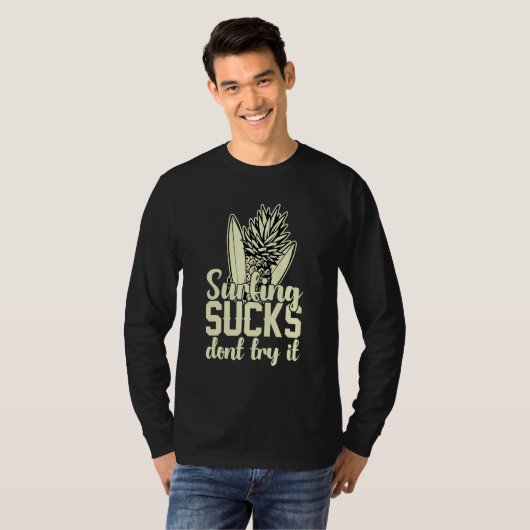 Surfing Sucks Don't Try It Holidays Costume Holida Tシャツ (正面フル)