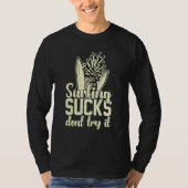 Surfing Sucks Don't Try It Holidays Costume Holida Tシャツ (正面)