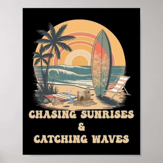 Surfing Waves Chasing Sunrises Surfers Summer ポスター (正面)