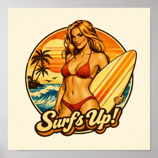 Surf's Up Bikini Pin-Up Retro Surf Shop Beach Art ポスター (正面)