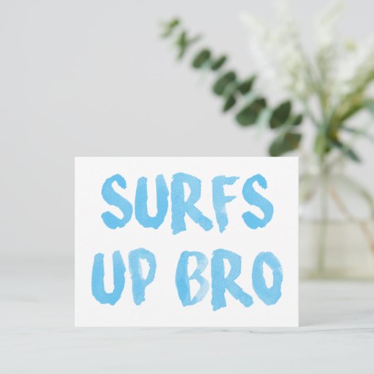 Surfs Up Bro ポストカード (スタンド正面)