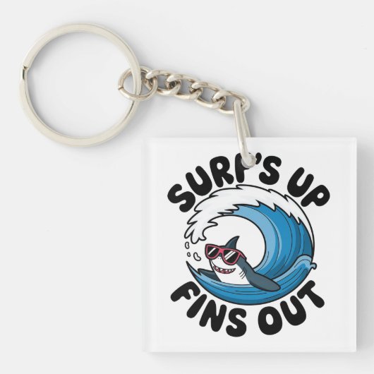 Surf's Up, Fins Out - クールサーフィンデザイン キーホルダー (正面)