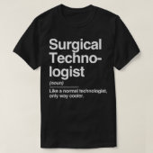 Surgical Technologist Definition Normal Only Coole Tシャツ (デザイン正面)