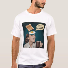 Surreal Woman, Eggs for Breakfast In this economy Tシャツ