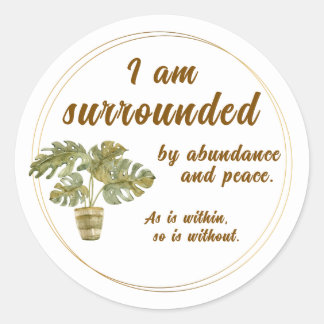 Surrounded by Abundance and Peace Round Sticker ラウンドシール