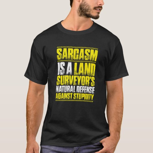 Surveying Sarcasm Land Surveyor Tシャツ (正面)