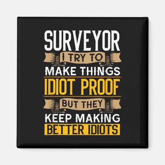Surveyor Sarcastic Graphic Funny Surveying  マグネット (正面)