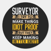 Surveyor Sarcastic Graphic Funny Surveying ラウンドシール (正面)
