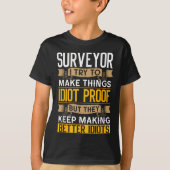 Surveyor Sarcastic Graphic Funny Surveying Tシャツ (正面)