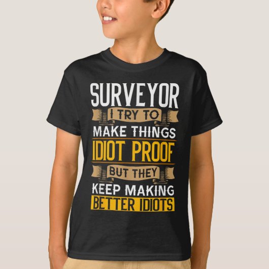Surveyor Sarcastic Graphic Funny Surveying Tシャツ (正面)