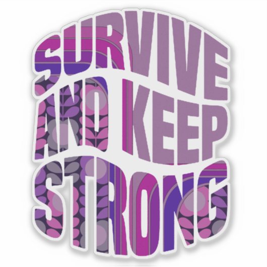 Survive And Keep Strong - Motivational Words シール (正面)