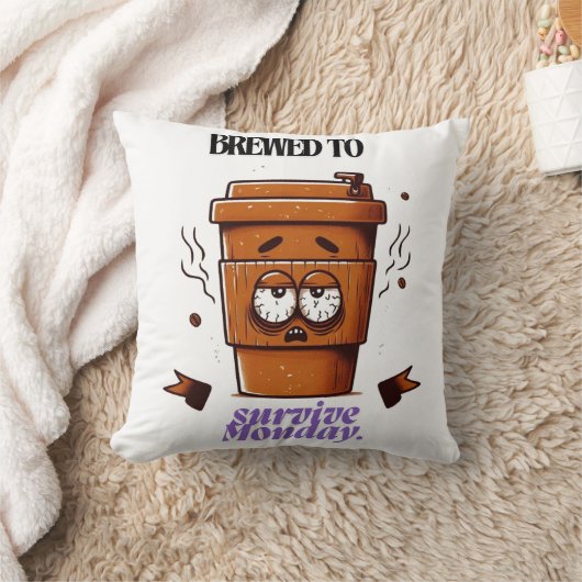 "Survive Monday. BREWED to…" Coffee Mug – Fun Desi クッション (ブランケット)