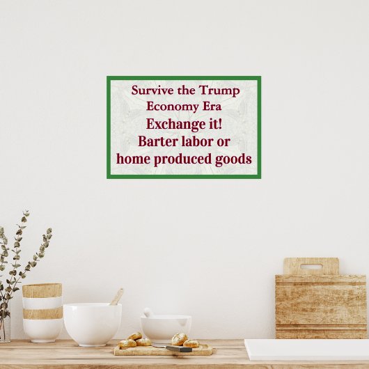 Survive Trump Economy Exhange It ポスター (キッチン)