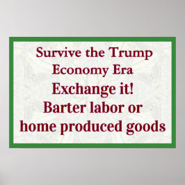 Survive Trump Economy Exhange It ポスター