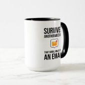 Survived Another Meeting That Should Have an Email マグカップ (正面右)